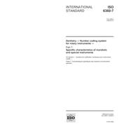 ISO 6360-7:2006, Dentistry - Number coding system for rotary instruments - Part 7: Specific characteristics of mandrels and special instruments