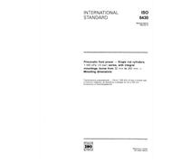 ISO 6430:1992, Pneumatic fluid power -- Single rod cylinders, 1 000 kPa (10 bar) series, with integral mountings, bores from 32 mm to 250 mm -- Mounting dimensions