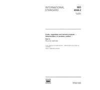 ISO 6558-2:1992, Fruits, vegetables and derived products -- Determination of carotene content -- Part 2: Routine methods