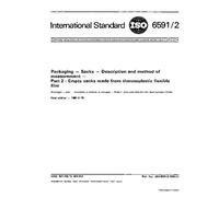 ISO 6591-2:1985, Packaging -- Sacks -- Description and method of measurement -- Part 2 : Empty sacks made from thermoplastic flexible film