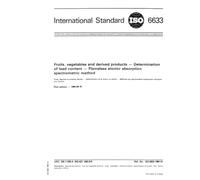 ISO 6633:1984, Fruits, vegetables and derived products -- Determination of lead content -- Flameless atomic absorption spectrometric method