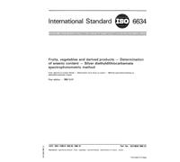 ISO 6634:1982, Fruits, vegetables and derived products -- Determination of arsenic content -- Silver diethyldithiocarbamate spectrophotometric method