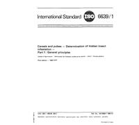 ISO 6639-1:1986, Cereals and pulses -- Determination of hidden insect infestation -- Part 1: General principles