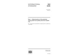 ISO 6646:2000, Rice - Determination of the potential milling yield from paddy and from husked rice