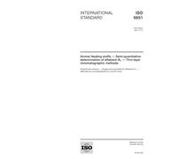 ISO 6651:2001, Animal feeding stuffs - Semi-quantitative determination of aflatoxin B1 - Thin-layer chromatographic methods