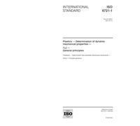 ISO 6721-1:2001, Plastics -- Determination of dynamic mechanical properties -- Part 1: General principles