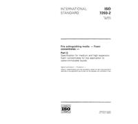 ISO 7203-2:1995, Fire extinguishing media - Foam concentrates - Part 2: Specification for medium and high expansion foam concentrates for top application to water-immiscible liquids