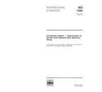 ISO 7263:1994, Corrugating medium -- Determination of the flat crush resistance after laboratory fluting