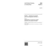 ISO 7270-1:2003, Rubber - Analysis by pyrolytic gas-chromatographic methods - Part 1: Identification of polymers (single polymers and polymer blends)