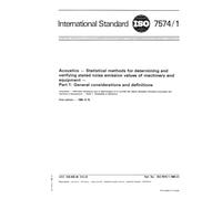 ISO 7574-1:1985, Acoustics - Statistical methods for determining and verifying stated noise emission values of machinery and equipment - Part 1 : General considerations and definitions