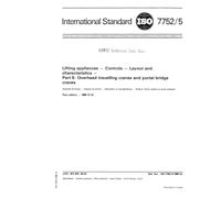 ISO 7752-5:1985, Lifting appliances - Controls - Layout and characteristics - Part 5 : Overhead travelling cranes and portal bridge cranes