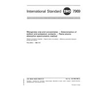 ISO 7969:1985, Manganese ores and concentrates -- Determination of sodium and potassium contents -- Flame atomic absorption spectrometric method
