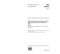 ISO 8528-9:1995, Reciprocating internal combustion engine driven alternating current generating sets - Part 9: Measurement and evaluation of mechanical vibrations