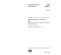 ISO 8536-7:1999, Infusion equipment for medical use -- Part 7: Caps made of aluminium-plastics combinations for infusion bottles