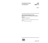 ISO 8662-11:1999, Hand-held portable power tools -- Measurement of vibrations at the handle -- Part 11: Fastener driving tools