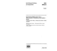 ISO 8662-8:1997, Hand-held portable power tools - Measurement of vibrations at the handle - Part 8: Polishers and rotary, orbital and random orbital sanders