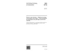 ISO 8714:2002, Electric road vehicles - Reference energy consumption and range - Test procedures for passenger cars and light commercial vehicles
