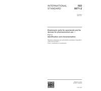 ISO 8871-2:2003, Elastomeric parts for parenterals and for devices for pharmaceutical use -- Part 2: Identification and characterization