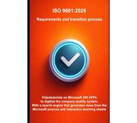 ISO 9001:2026: contents and steps for the transition with a course on Microsoft 365 apps to digitize the quality system (Business administration)