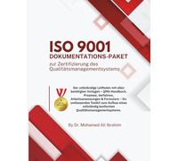 ISO 9001 Dokumentations-Paket zur Zertifizierung des Qualitätsmanagementsystems: Der vollständige Leitfaden mit allen benötigten Vorlagen - ... Arbeitsanweisungen & Form (ISO 9001: 2015)