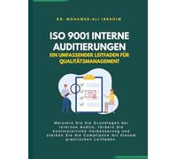 ISO 9001 Interne Auditierungen: Ein umfassender Leitfaden für Qualitätsmanagement (ISO 9001: 2015)