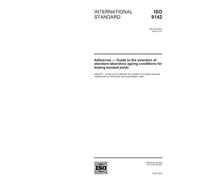 ISO 9142:2003, Adhesives - Guide to the selection of standard laboratory ageing conditions for testing bonded joints