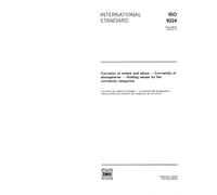 ISO 9224:1992, Corrosion of metals and alloys - Corrosivity of atmospheres - Guiding values for the corrosivity categories