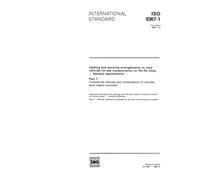 ISO 9367-1:1989, Lashing and securing arrangements on road vehicles for sea transportation on Ro/Ro ships - General requirements - Part 1: Commercial ... of vehicles, semi-trailers excluded