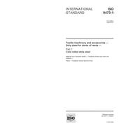 ISO 9473-1:2006, Textile machinery and accessories - Strip steel for dents of reeds - Part 1: Cold rolled strip steel