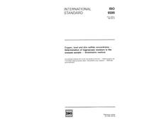 ISO 9599:1991, Copper, lead and zinc sulfide concentrates -- Determination of hygroscopic moisture in the analysis sample -- Gravimetric method