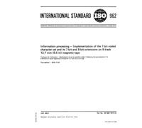 ISO 962:1974, Information processing - Implementation of the 7- bit coded character set and its 7- bit and 8-bit extensions on 9- track 12,7 mm (0.5 in) magnetic tape