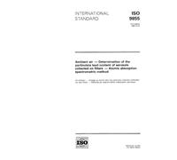 ISO 9855:1993, Ambient air - Determination of the particulate lead content of aerosols collected on filters - Atomic absorption spectrometric method