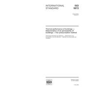 ISO 9972:2006, Thermal performance of buildings - Determination of air permeability of buildings - Fan pressurization method