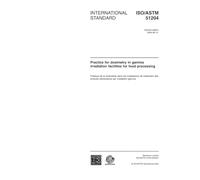 ISO/ASTM 51204:2004, Practice for dosimetry in gamma irradiation facilities for food processing