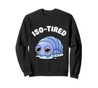 ISO-Cansado Isopod Divertido Roly Poly Pill Bug Humor Sudadera
