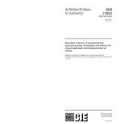 ISO/CIE 23603:2005, Standard method of assessing the spectral quality of daylight simulators for visual appraisal and measurement of colour