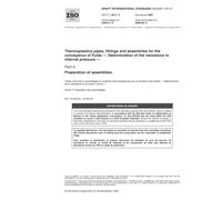 ISO/DIS 1167-4, Thermoplastics pipes, fittings and assemblies for the conveyance of fluids - Determination of the resistance to internal pressure - Part 4: Preparation of assemblies