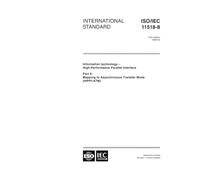 ISO/IEC 11518-8:1999, Information technology -- High-Performance Parallel Interface -- Part 8: Mapping to asynchronous transfer mode (HIPPI-ATM)