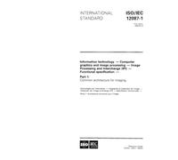 ISO/IEC 12087-1:1995, Information technology - Computer graphics and image processing - Image Processing and Interchange (IPI) - Functional specification - Part 1: Common architecture for imaging