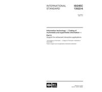 ISO/IEC 13522-6:1998, Information technology - Coding of multimedia and hypermedia information - Part 6: Support for enhanced interactive applications