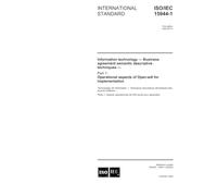 ISO/IEC 15944-1:2002, Information technology - Business agreement semantic descriptive techniques - Part 1: Operational aspects of Open-edi for implementation