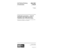 ISO/IEC 17029:2019, primera edición: evaluación de la conformidad - Principios generales y requisitos para los organismos de validación y verificación