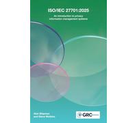 ISO/IEC 27701:2025: An introduction to privacy information management systems