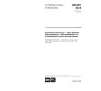 ISO/IEC 8649:1996, Information technology - Open Systems Interconnection - Service definition for the Association Control Service Element