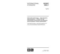 ISO/IEC 9805-1:1998, Information technology - Open Systems Interconnection - Protocol for the Commitment, Concurrency and Recovery service element: Protocol specification - Part 1: