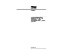 ISO/IEC Guide 53:2005, Conformity assessment - Guidance on the use of an organizations quality management system in product certification