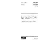 ISO/IEC TR 9789:1994, Information technology - Guidelines for the organization and representation of data elements for data interchange - Coding methods and principles
