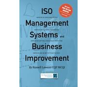 ISO Management Systems and Business Improvement: How ISOs work and how they can improve your business