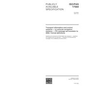 ISO/PAS 17684:2003, Transport information and control systems - In-vehicule navigation systems - ITS message set translator to ASN.1 format definitions