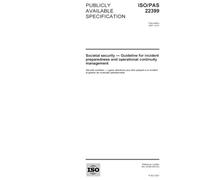 ISO/PAS 22399:2007, Societal security - Guideline for incident preparedness and operational continuity management